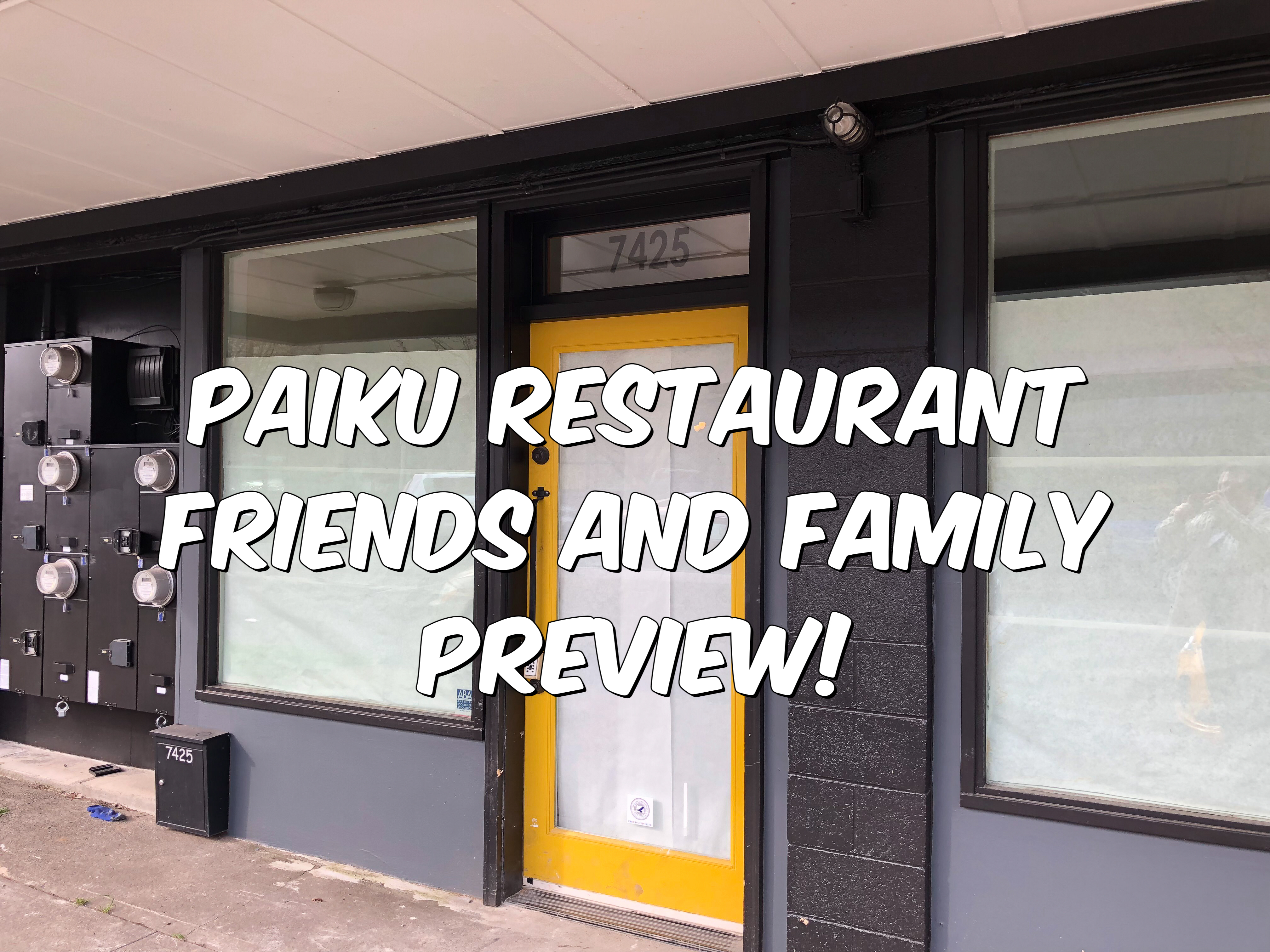 Paiku Restaurant Friends and Family Preview!