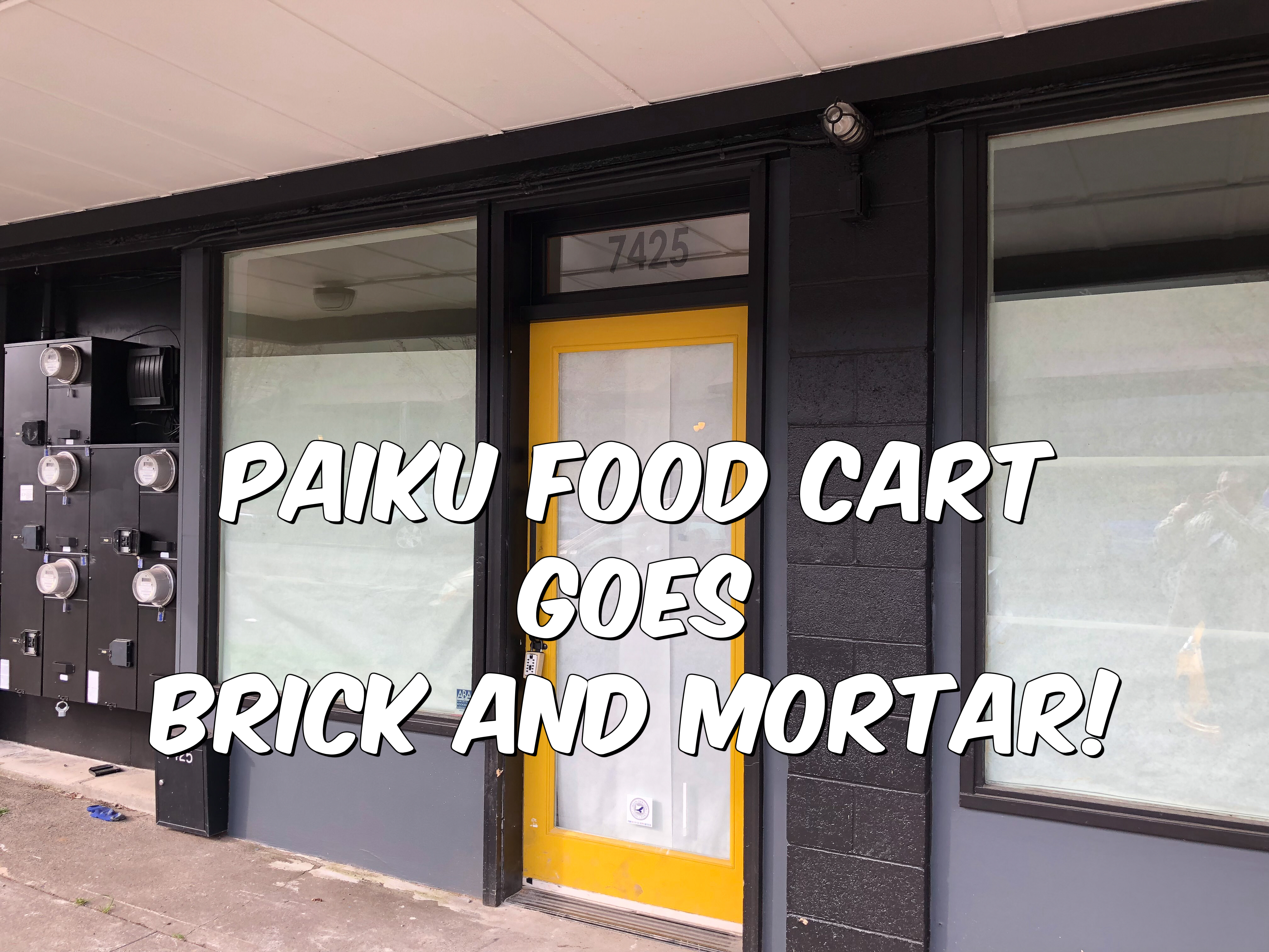 Paiku Food Cart Goes Brick and Mortar!