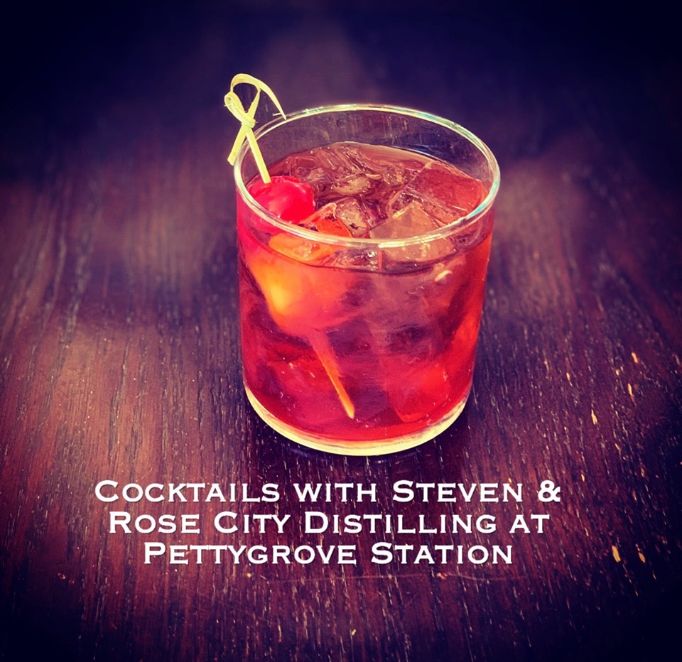 Cocktails with Steven & Rose City Distilling at Pettygrove Station Steven Shomler