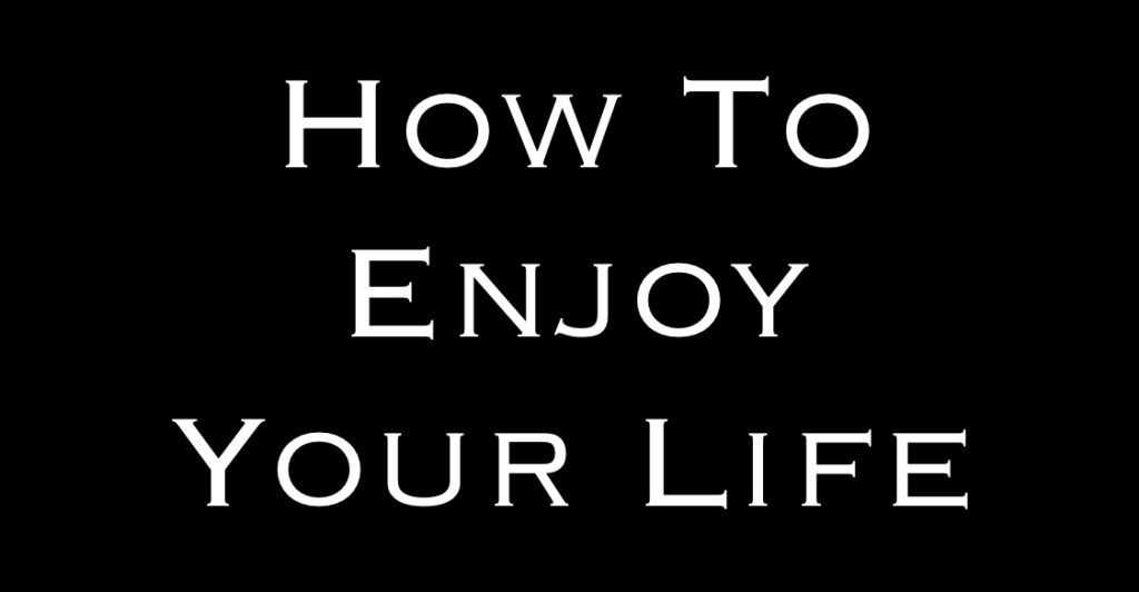 How Mamma Mia Broke Me and Inspired Me To Go Learn How To Enjoy My Life! By Steven Shomler How To Enjoy Life