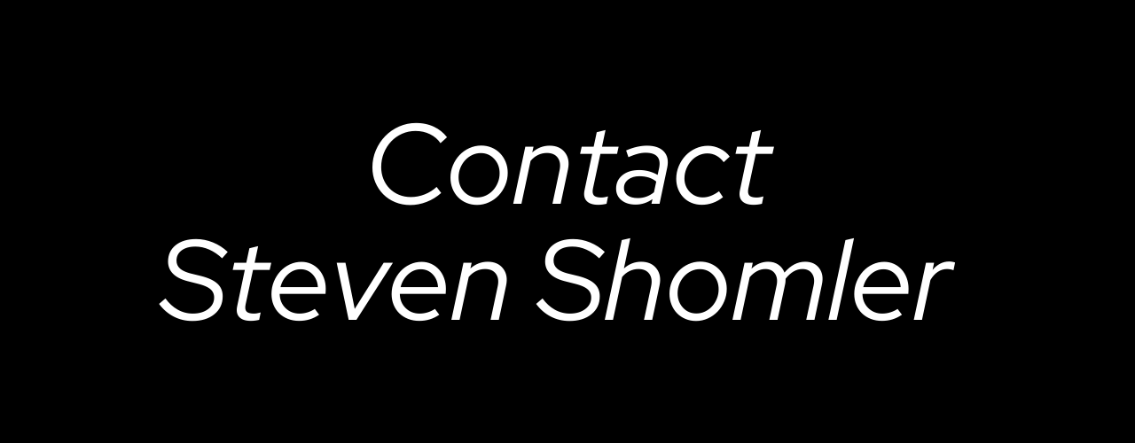 Contact Steven Shomler 
