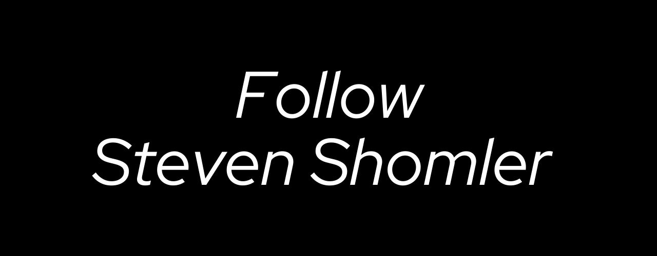 Follow Steven Shomler