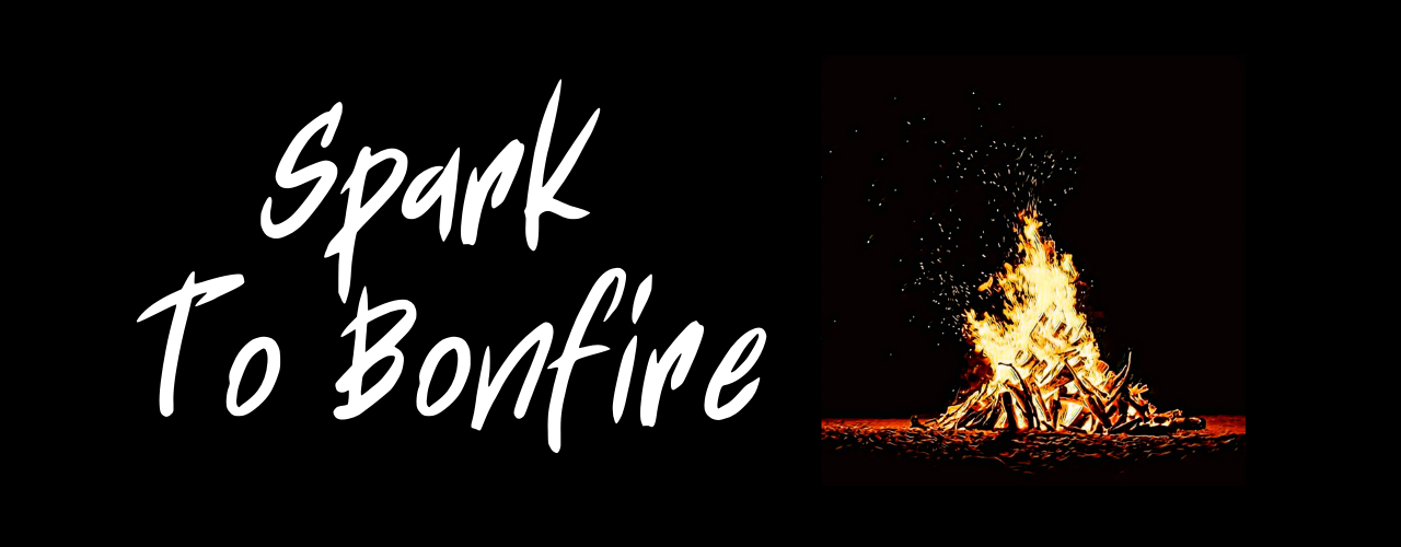 Spark To Bonfire