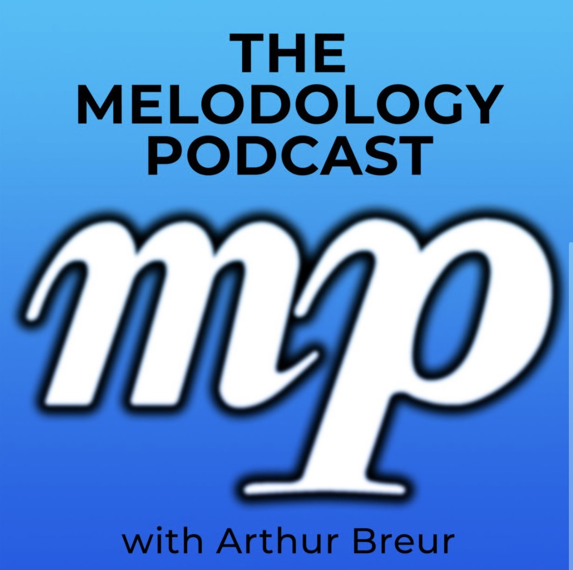 The Melodology Podcast with Arthur Breur