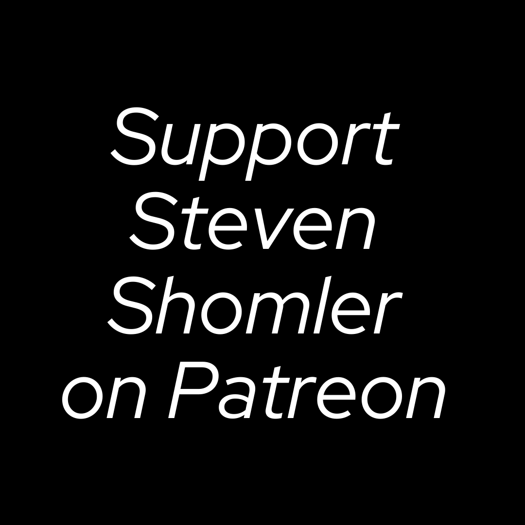 Support Steven Shomler on Patreon