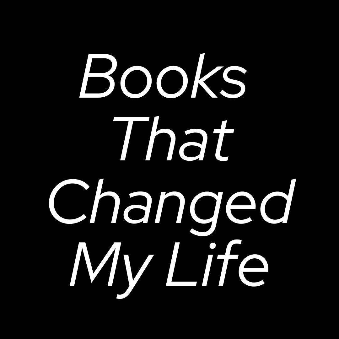 Books That Changed My Life