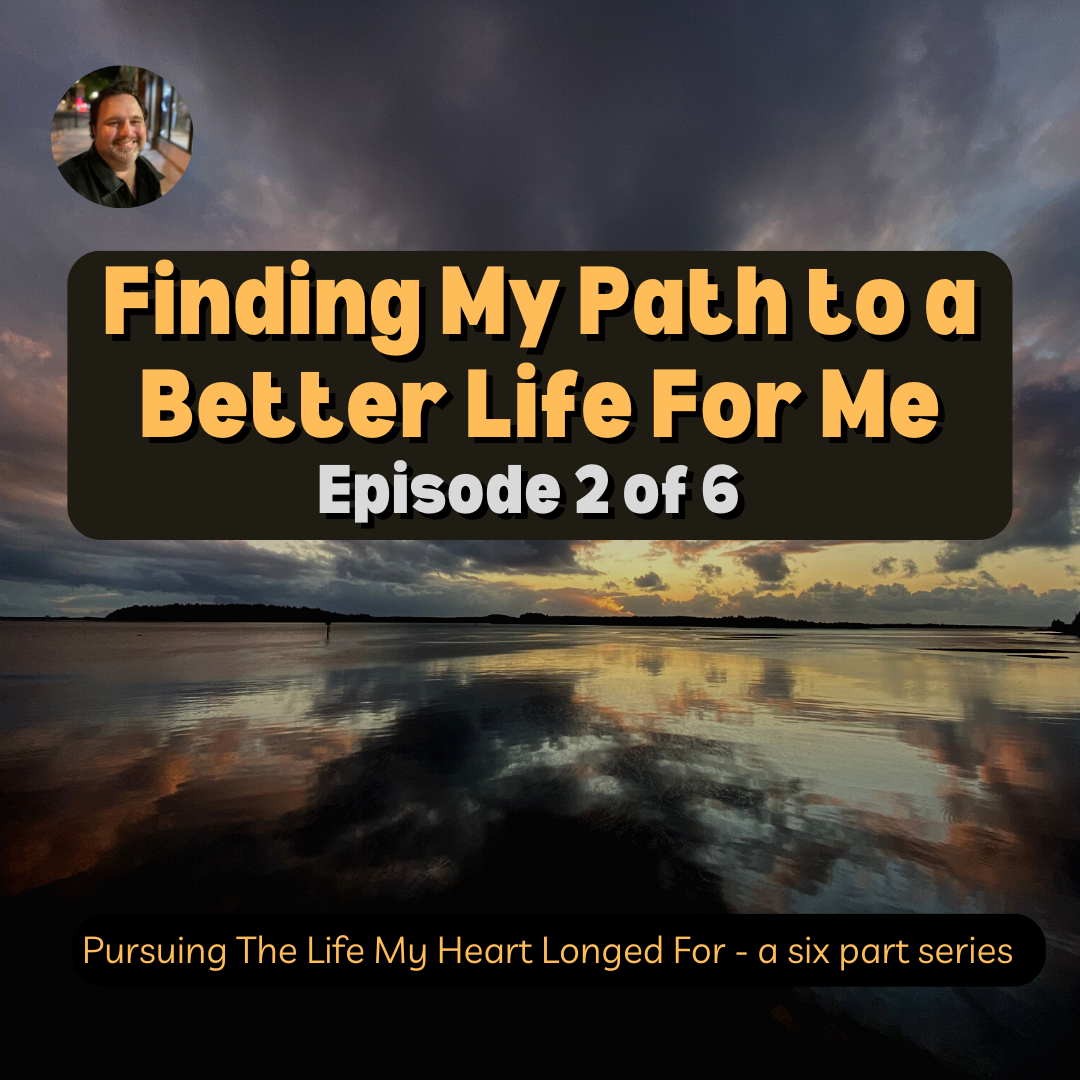 Pursuing The Life My Heart Longed For