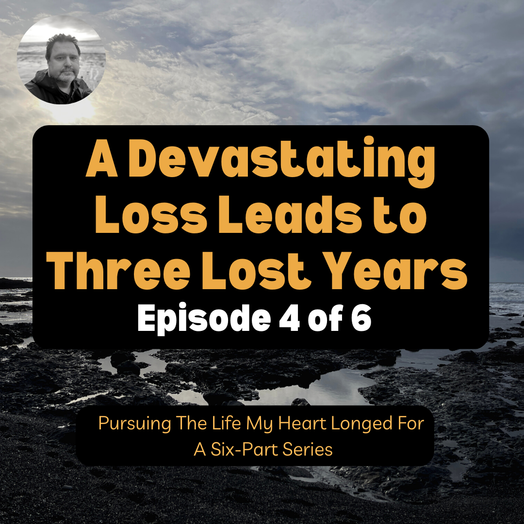 Pursuing The Life My Heart Longed For