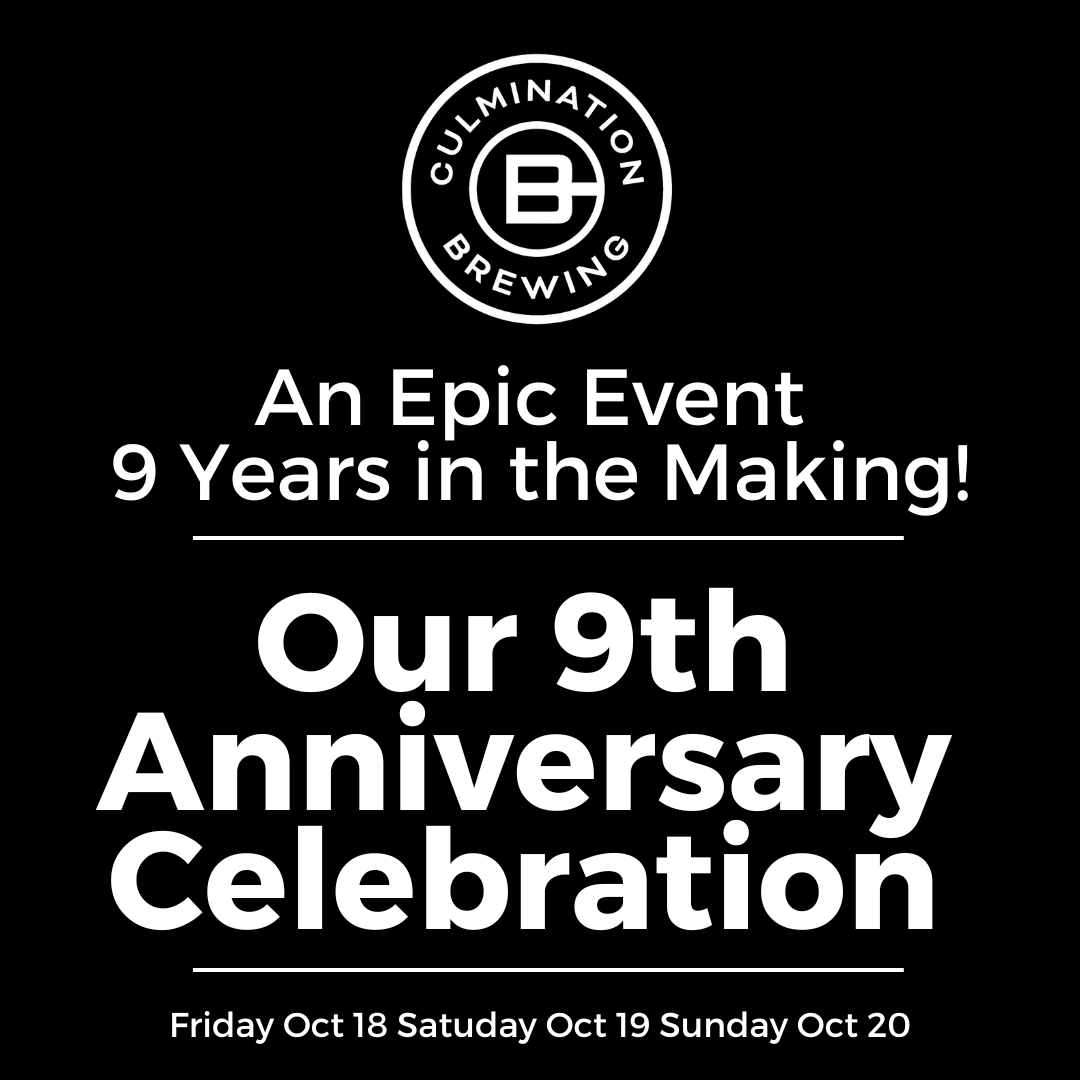 Culmination Brewing’s 9th Anniversary
