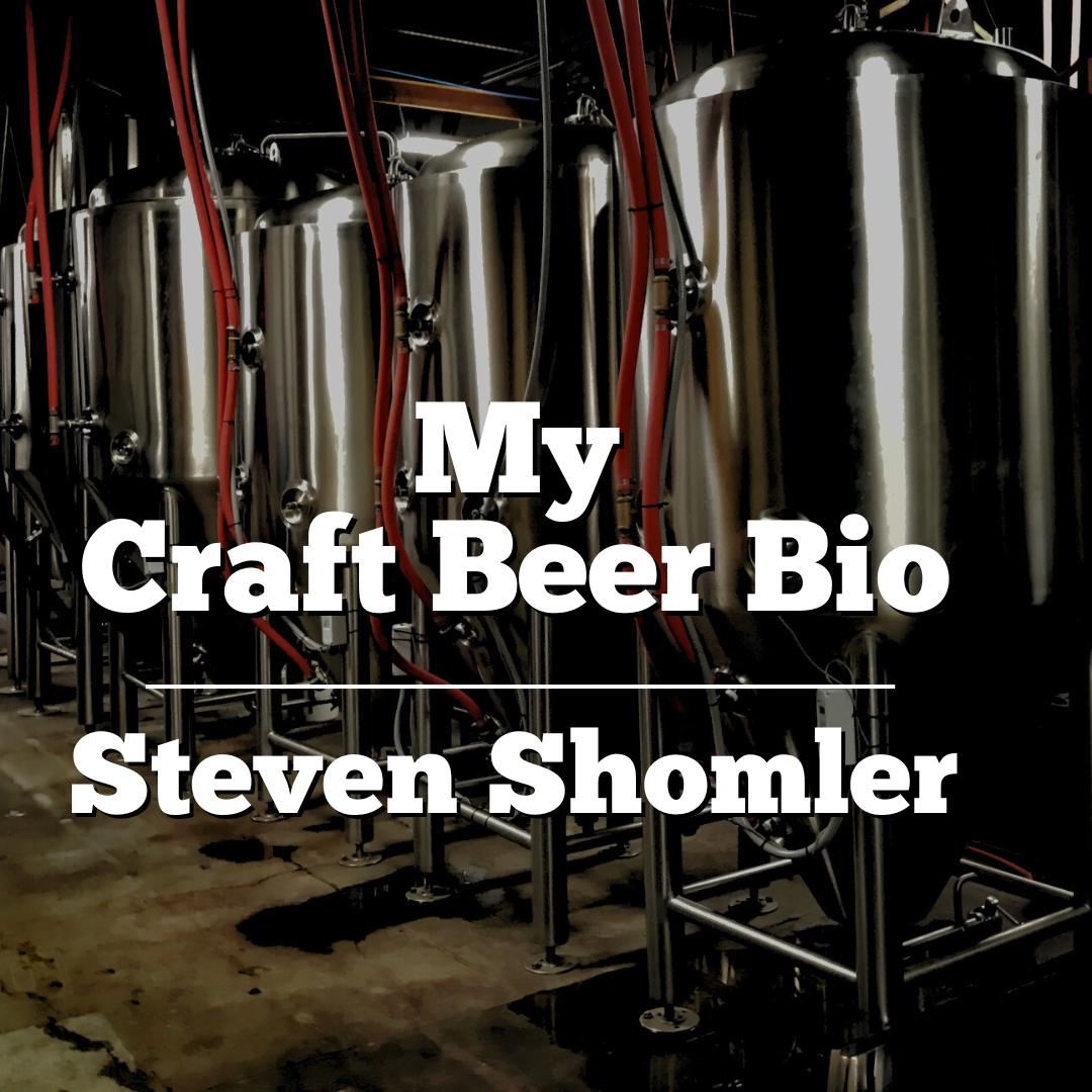 Steven Shomler Craft Beer Bio