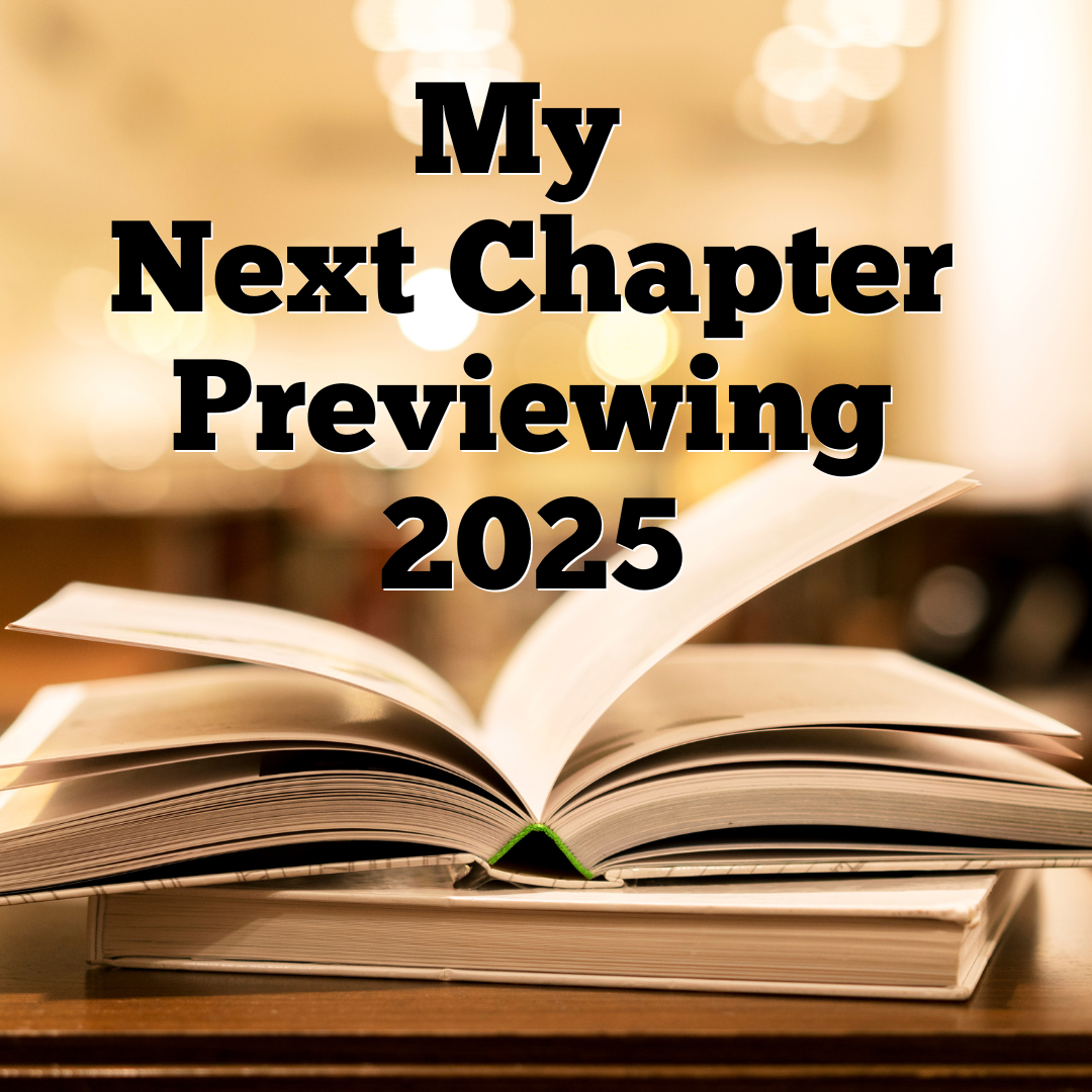 My Next Chapter – Previewing 2025 Steven Shomler