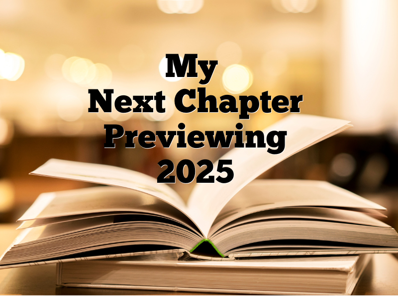 My Next Chapter – Previewing My 2025
