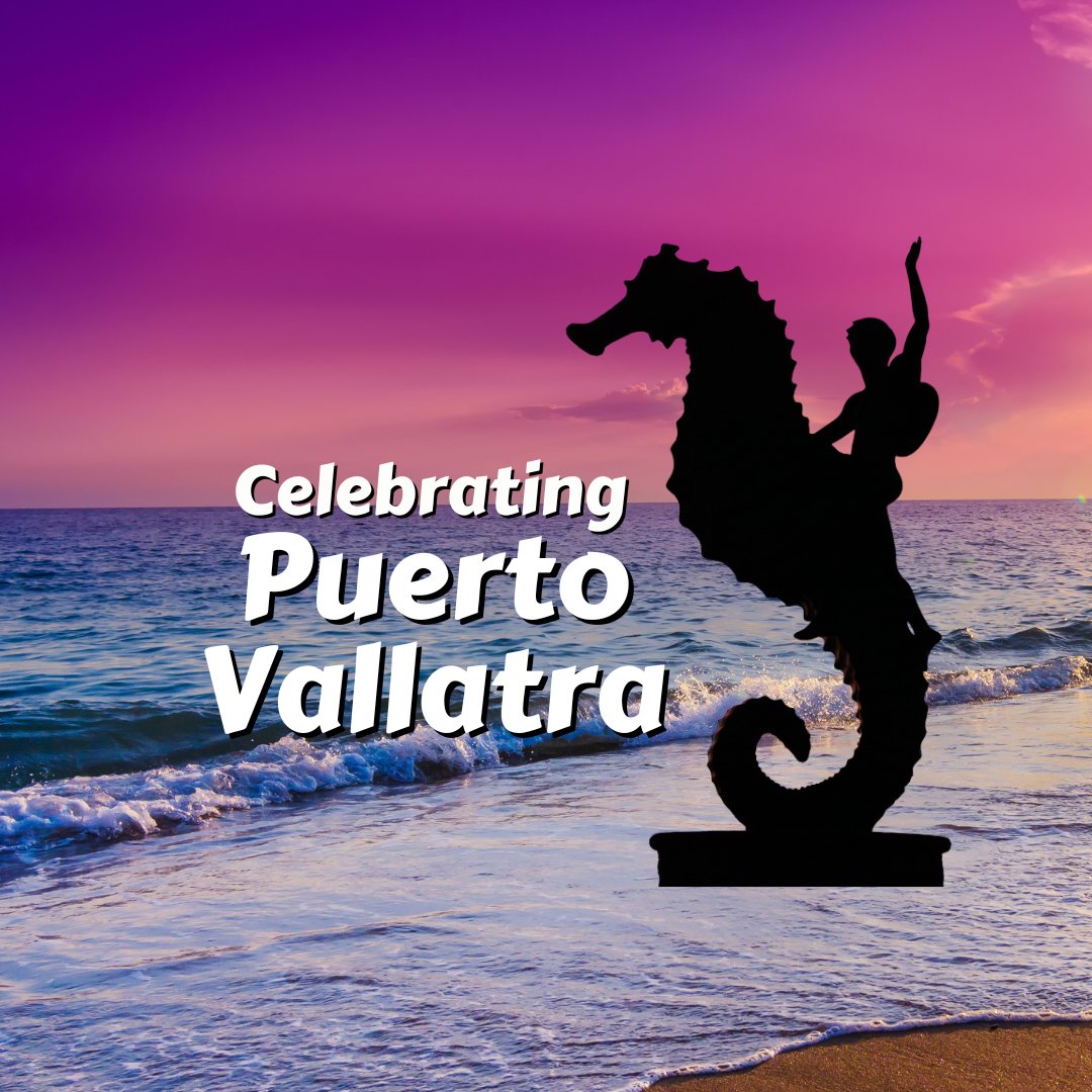 Celebrating Puerto Vallarta