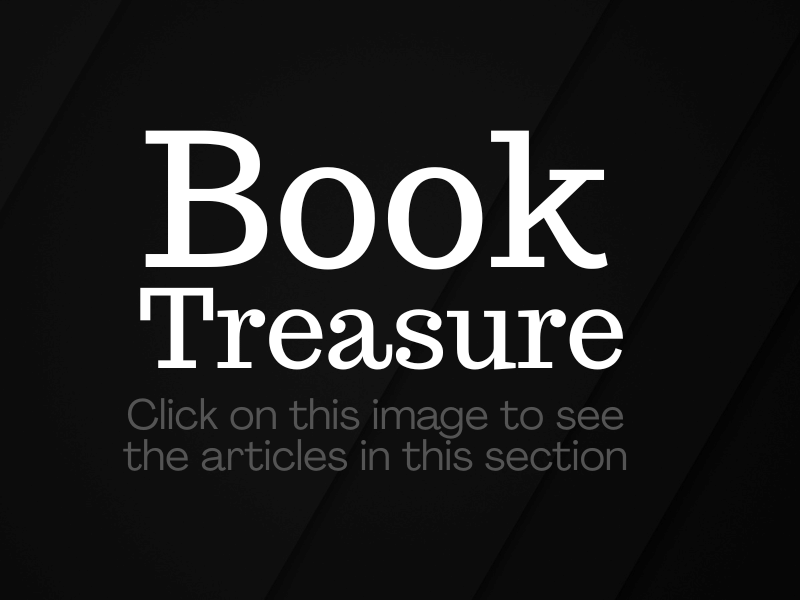 Book Treasure - Click on this image to see the aticles in this section.